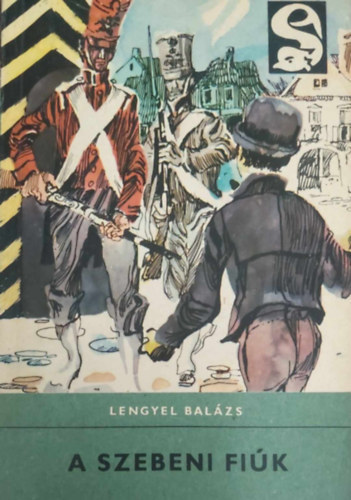 Lengyel Bal�zs: - A szebeni fi�k