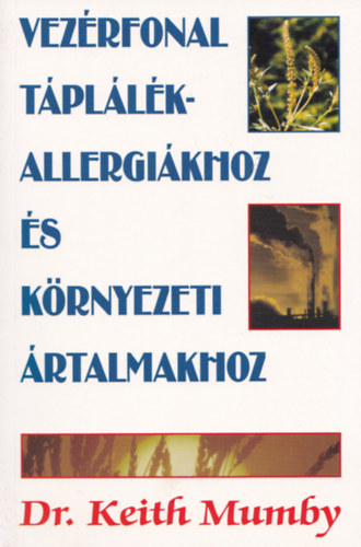 Dr. Keith Mumby - Vezrfonal tpllkallergikhoz s krnyezeti rtalmakhoz