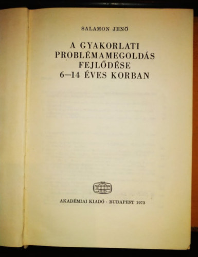 Salamon Jen - A gyakorlati problmamegolds fejldse 6-14 ves korban