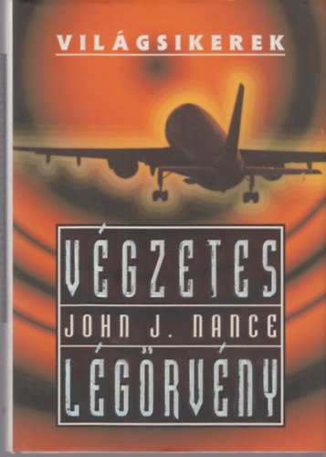 John J. Nance - Végzetes légörvény