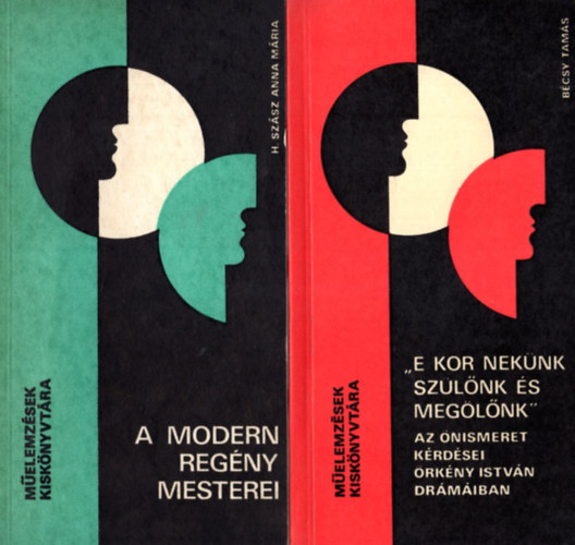 H. Sz�sz Anna M�ria, B�csy Tam�s - 2 db M�elemz�sek kisk�nyvt�ra egy�tt: A modern reg�ny mesterei, E kor nek�nk sz�l�nk �s meg�l�nk.