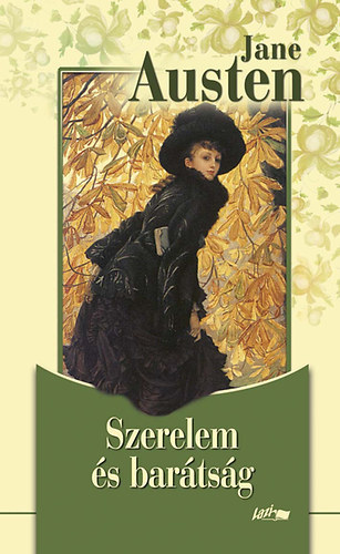 Jane Austen, Barcza Gerda (ford.) - Szerelem és barátság - és más korai művek