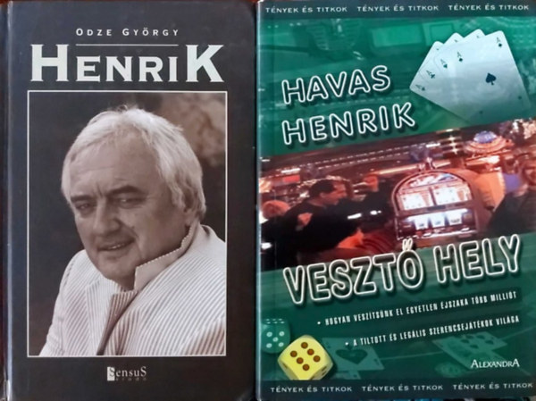 Odze Gy�rgy, Havas Henrik - Henrik + Veszt� hely