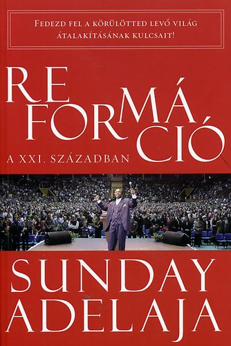 Sunday Adelaja - Reformáció a XXI. században