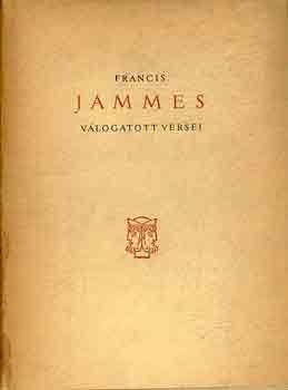 Francis Jammes - Francis Jammes válogatott versei