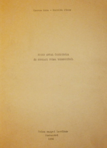 Cserna Anna; Kaczi�n J�nos - Egyed Antal �ssze�r�sa �s korrajz Tolna v�rmegy�r�l