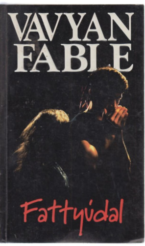 Vavyan Fable - Fatty�dal