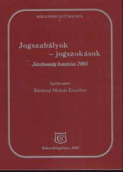 Bnkin Molnr Erzsbet (szerkeszt) - Jogszablyok-jogszoksok