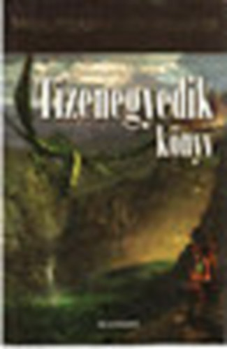 Wolfgang Hohlbein - A tizenegyedik könyv