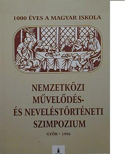 Gyr - Nemzetkzi mvelds- s nevelstrtneti szimpzium, Gyr 1996.