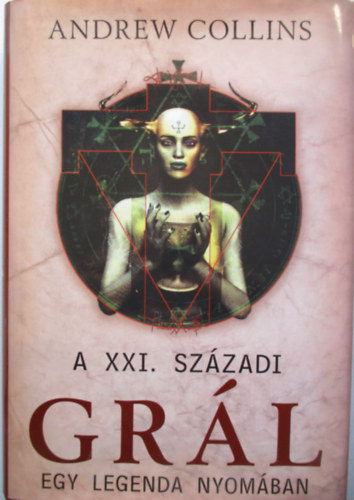 Andrew Collins - A XXI. szzadi Grl (Egy legenda nyomban)