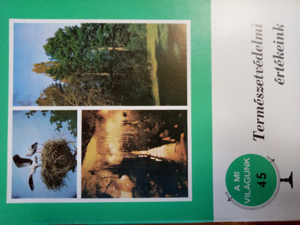 Horti József - Természetvédelmi értékeink