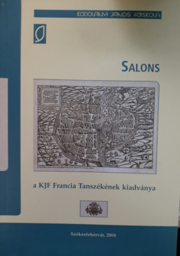 Salons - a KJF Francia Tansz�k�nek kiadv�nya