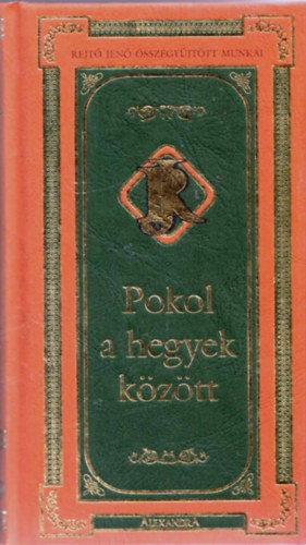 Rejtő Jenő - Pokol a hegyek között