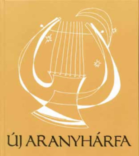Tenke Sándor (szerk.) - Új aranyhárfa - Versek gyülekezeti és keresztény alkalmakra