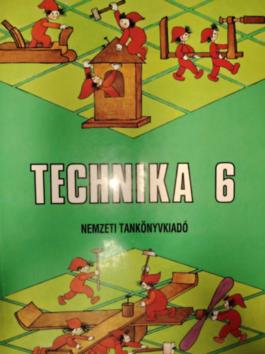 Kerekes Ferenc, Dr. Balogh Edina - Technika 6