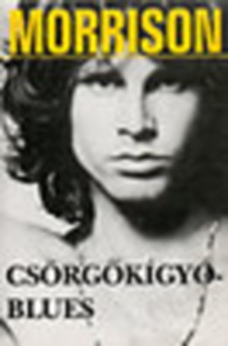 Szllsi Pter (szerk.) - Morrison: Csrgkgy blues