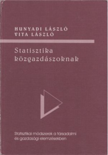 Hunyadi László-Vita László - Statisztika közgazdászoknak