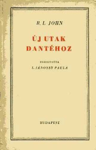R. L. John - Új utak Dantéhoz