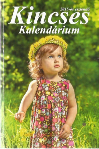 Kincses Kalendrium 2015 (119. vfolyam)