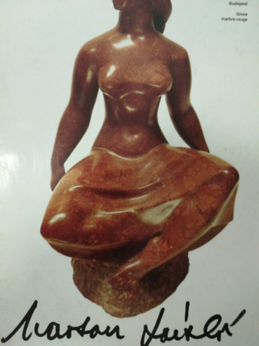 The sculptures of Marton Lszl