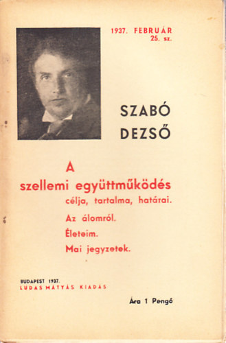 Szab Dezs - A szellemi egyttmkds clja, tartalma, hatrai (Ludas Mtys fzetek 25.)