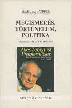 Karl Popper - Megismerés, történelem, politika