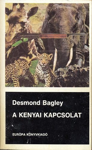 Desmond Bagley, Patricia Highsmith - 2 db Eurpa Knyvkiad bngyi regny: A kenyai kapcsolat - Ktarc janur