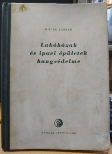 Lakóházak és ipari épületek hangvédelme