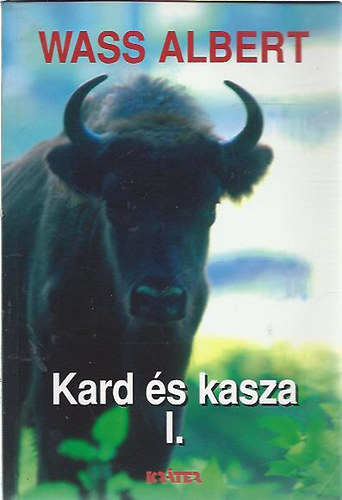 Wass Albert - Kard s kasza I. rsz