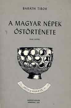 Barth Tibor - A magyar npek strtnete I.