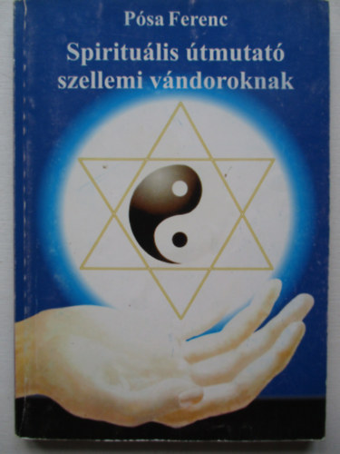 Psa Ferenc - Spiritulis tmutat szellemi vndoroknak