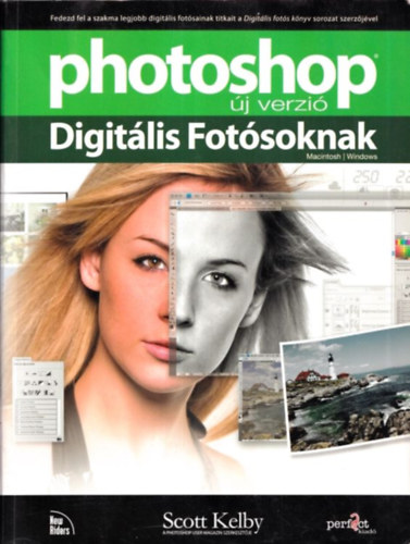 Scott Kelby - Photoshop j verzi - Digitlis fotsoknak
