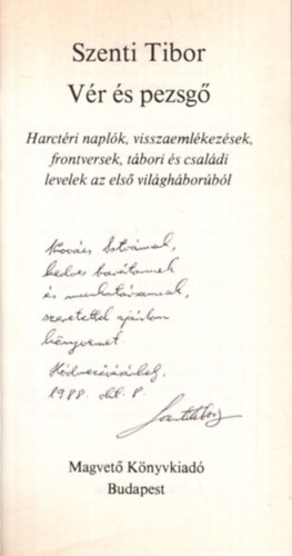 Szenti Tibor - Vér és pezsgő - Dedikált ( Tények és tanúk sorozat )