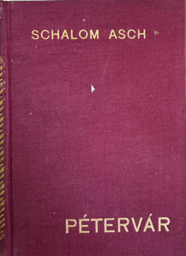 Schalom Asch - Pétervár