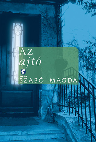 Szabó Magda - Az ajtó