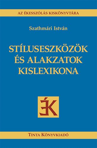 Szathmri Istvn - Stluseszkzk s alakzatok kislexikona