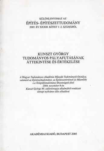 Kunszt Gyrgy tudomnyos plyafutsnak ttekitse s rtkelse