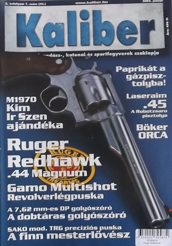 Vass Gbor (szerk.) - Kaliber - nvdelmi, vadsz-, katonai s sportfegyverek szaklapja / 45.