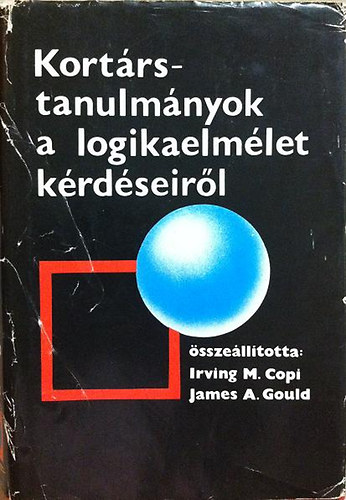 Copi, Irving M.-Gould, James A - Kortrs-tanulmnyok a logikaelmlet krdseirl