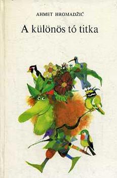 Ahmet Hromadzic - A klns t titka