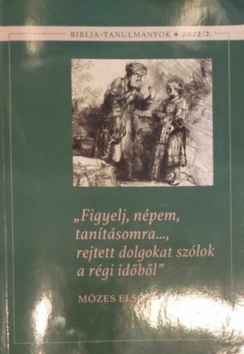 "Figyelj, npem, tantsomra..., rejtett dolgokat szlok a rgi idbl" - Mzes els knyve