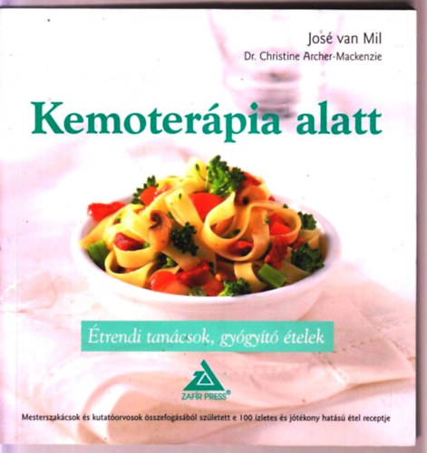 Dr. Christine Archer-Mackenzie, José van Mil - Kemoterápia alatt