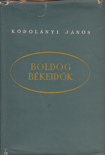 Kodolnyi Jnos - Boldog bkeidk