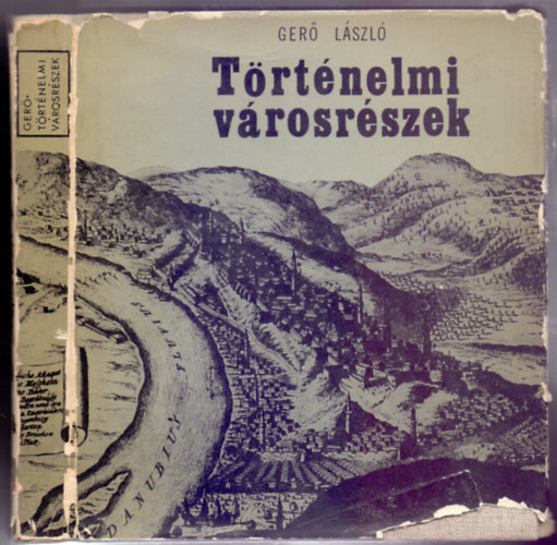 Ger Lszl - Trtnelmi vrosrszek (179 brval)