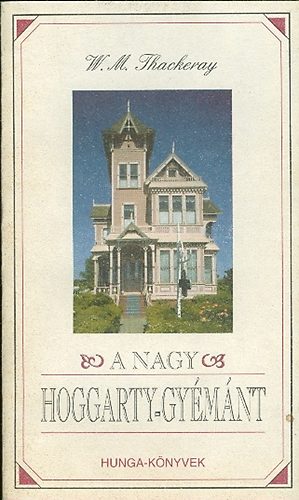 W.M. Thackeray - A nagy Hoggarty gyémánt