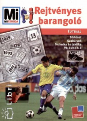 Greubner, Bjrn, Gorgas, Martina - Rejtvnyes barangol - Futball