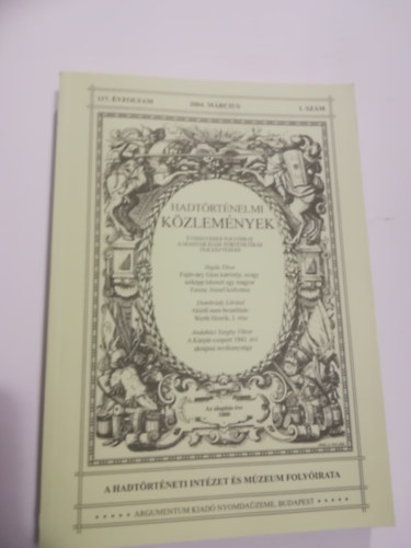 Hausner G�bor (szerk.) - Hadt�rt�nelmi K�zlem�nyek. 2014. december, 127.�vfolyam 4. sz�m.