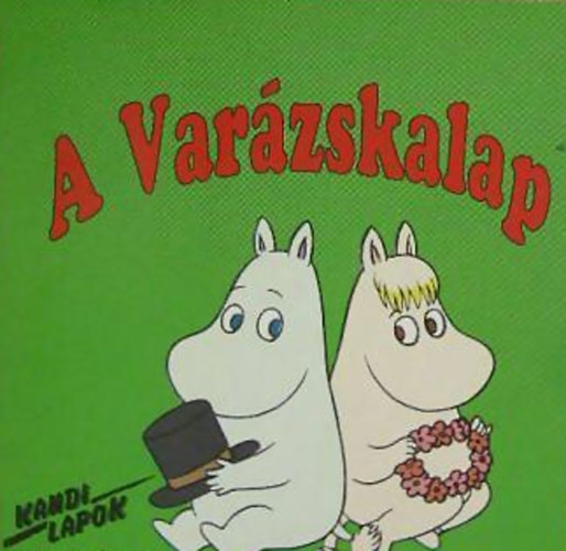 Tove Jansson - A varzskalap (Kandi lapok)