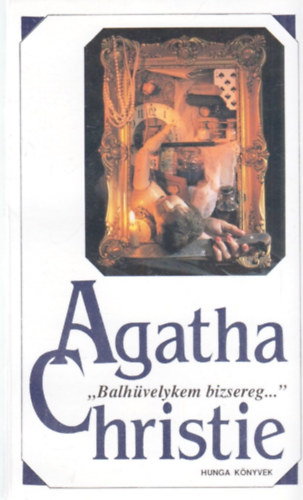 Agatha Christie - "Balhvelykem bizsereg..."